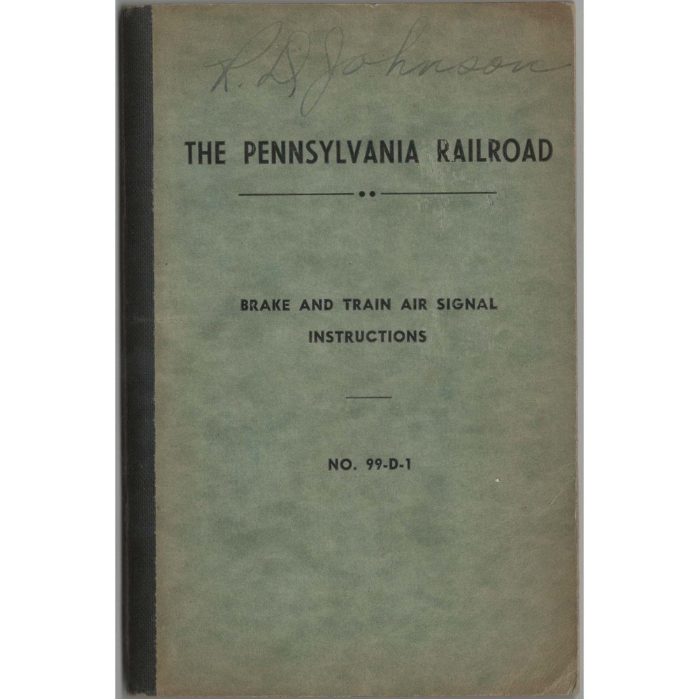 1953 Pennsylvania Railroad Brake and Train Air Signal Instructions No. 99-D-1